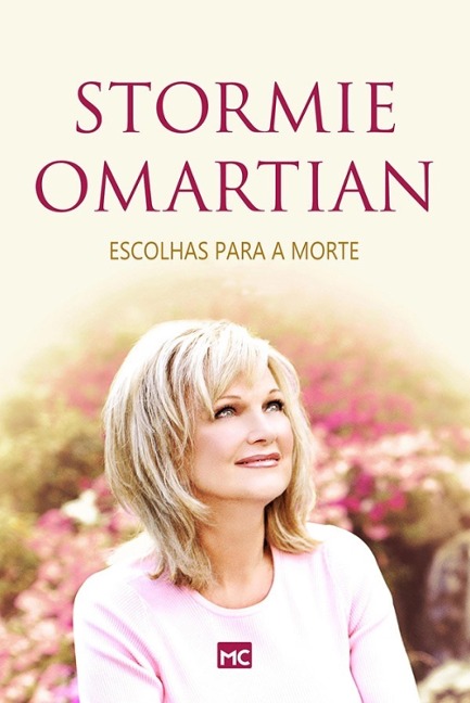 Escolhas para a morte - Stormie Omartian