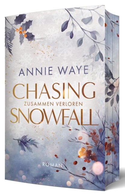 Chasing Snowfall: Zusammen verloren - Annie C. Waye