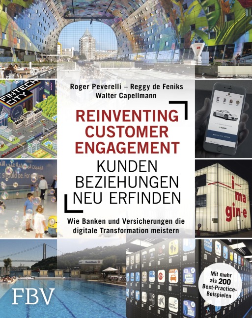 Reinventing Customer Engagement - Kundenbeziehungen neu erfinden - Roger Peverelli, Reggy De Feniks, Walter Capellmann