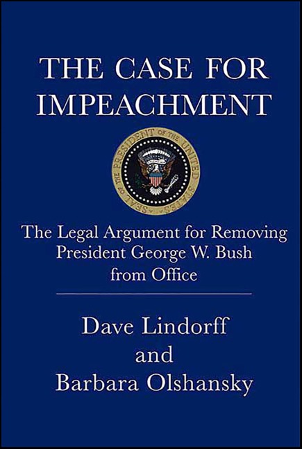 The Case for Impeachment - Dave Lindorff, Barbara Olshansky