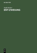 Cover-Bild zum Titel 'Ent-Zweiung' von 'Steffi Richter'