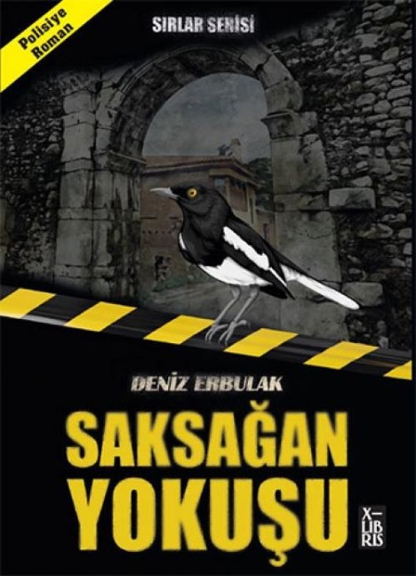 Sirlar Serisi - Saksagan Yokusu - Deniz Erbulak