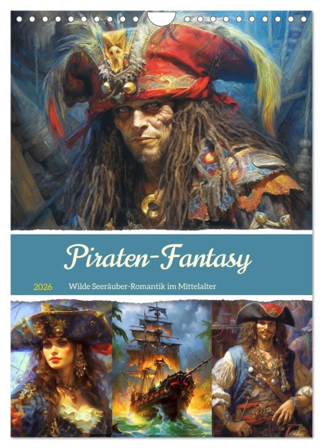 Piraten-Fantasy. Wilde Seeräuber-Romantik im Mittelalter (Wandkalender 2026 DIN A4 hoch), CALVENDO Monatskalender - Rose Hurley