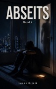 Cover-Bild zum Titel 'Abseits: Band 2' von 'Lucas Dridik'