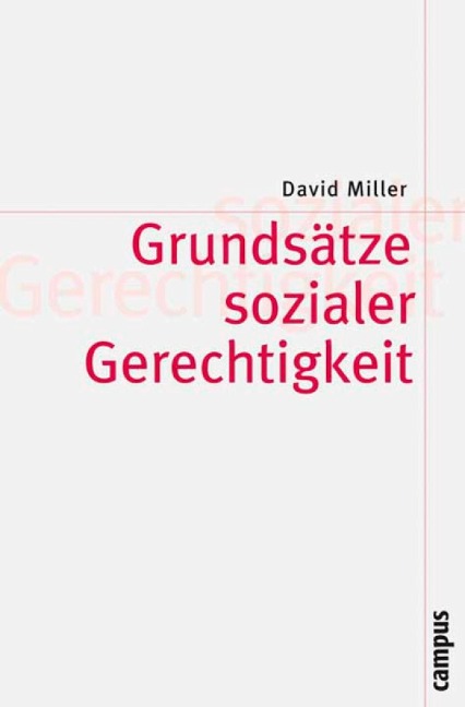 Grundsätze sozialer Gerechtigkeit - David Miller