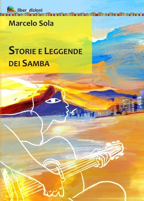Storie e leggende dei Samba - Marcelo Sola