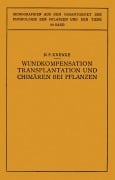 Cover-Bild zum Titel 'Wundkompensation Transplantation und Chimären bei Pflanzen' von 'N. Busch, N. P. Krenke, O. Moritz'