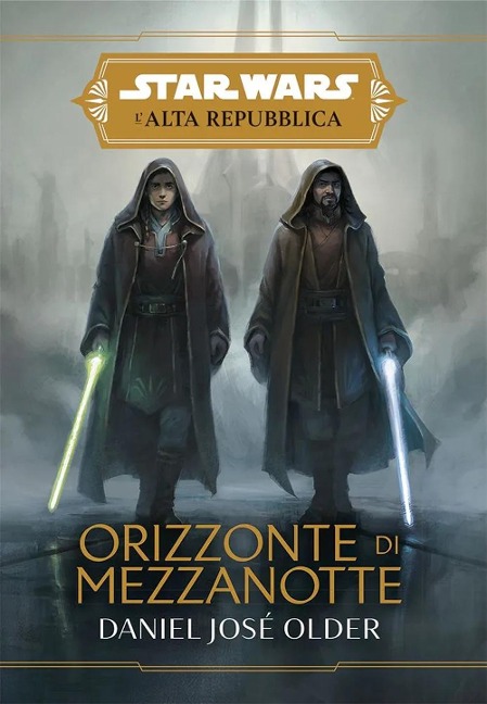 Orizzonte di mezzanotte. L'Alta Repubblica. Star Wars - Daniel José Older