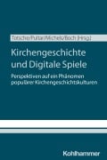 Cover-Bild zum Titel 'Kirchengeschichte und Digitale Spiele' von ''