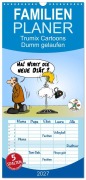 Cover-Bild zum Titel 'Familienplaner 2027 - Trumix Cartoons - Dumm gelaufen mit 5 Spalten (Wandkalender, 21 x 45 cm) CALVENDO' von 'Trumix. De (Reinhard Trummer)'