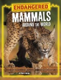 Endangered Mammals Around the World - Golriz Golkar