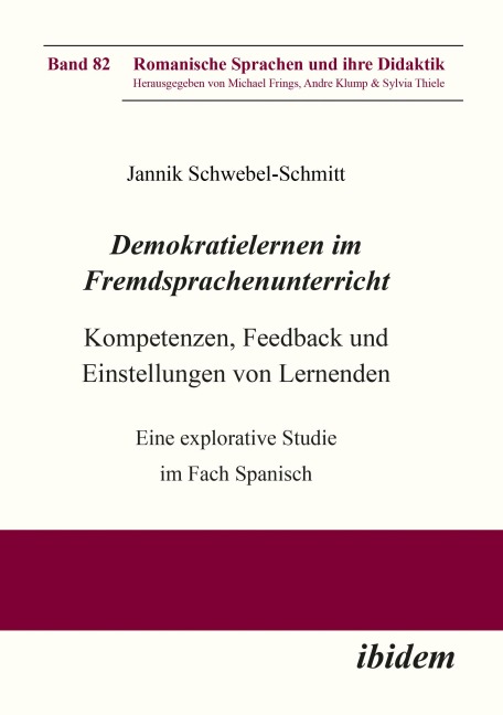Demokratielernen im Fremdsprachenunterricht: Kompetenzen, Feedback und Einstellungen von Lernenden - Jannik Schwebel-Schmitt