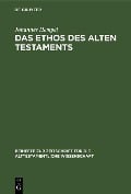 Das Ethos des Alten Testaments - Johannes Hempel