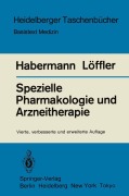 Cover-Bild zum Titel 'Spezielle Pharmakologie und Arzneitherapie' von 'H. Löffler, E. Habermann'