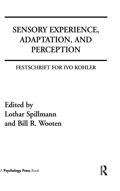 Sensory Experience, Adaptation, and Perception - 