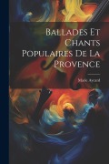 Cover-Bild zum Titel 'Ballades Et Chants Populaires De La Provence' von 'Marie Aycard'
