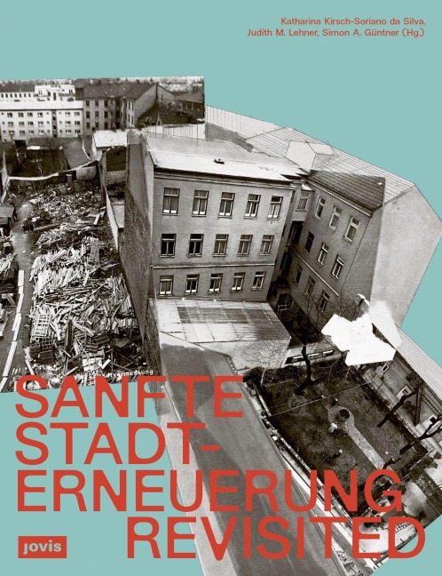 Sanfte Stadterneuerung Revisited - 