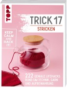Cover-Bild zum Titel 'Trick 17 Stricken' von 'Frechverlag, Martina Hees, Manuela Seitter'