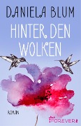 Cover-Bild zum Titel 'Hinter den Wolken' von 'Daniela Blum'