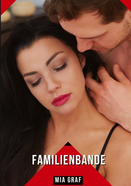 Familienbande - Mia Graf