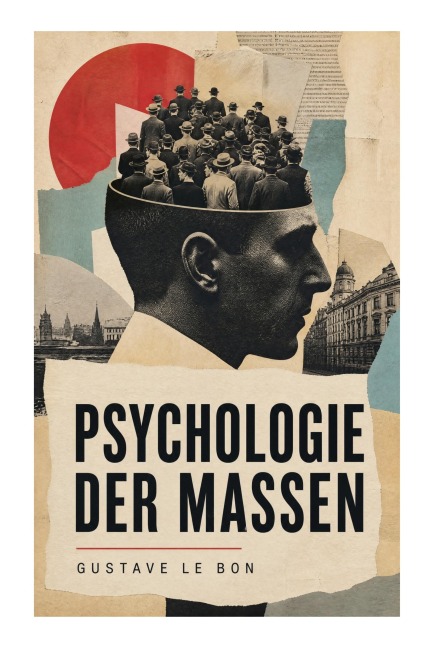 Psychologie der Massen - Gustave Bon
