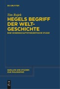 Cover-Bild zum Titel 'Hegels Begriff der Weltgeschichte' von 'Tim Rojek'