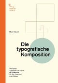 Die typografische Komposition - Martin Mosch