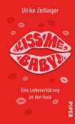 Cover-Bild zum Titel 'Kiss me, Baby!' von 'Ulrike Zeitlinger'