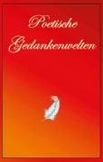 Cover-Bild zum Titel 'Poetische Gedankenwelt' von 'Ingo Fischer, Und Freunde'