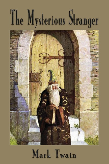 The Mysterious Stranger - Mark Twain