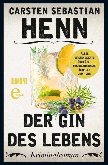 Der Gin des Lebens - Das kulinarische Booklet zum Krimi - Carsten Sebastian Henn
