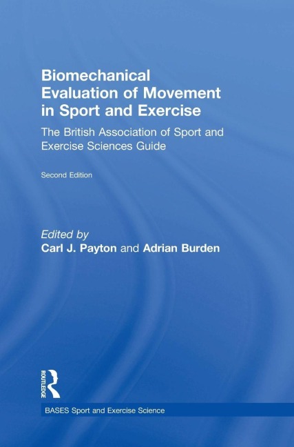 Biomechanical Evaluation of Movement in Sport and Exercise - 