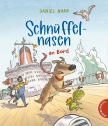 Cover-Bild zum Titel 'Schnüffelnasen 1: Schnüffelnasen an Bord' von 'Daniel Napp'