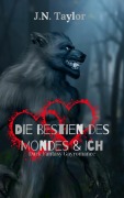Cover-Bild zum Titel 'Die Bestien des Mondes & ich' von 'Ni Jica, J. N. Taylor'