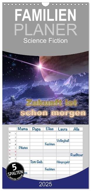 Familienplaner 2025 - Zukunft ist schon morgen mit 5 Spalten (Wandkalender, 21 x 45 cm) CALVENDO - Karsten Schröder