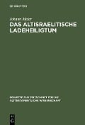 Cover-Bild zum Titel 'Das altisraelitische Ladeheiligtum' von 'Johann Maier'