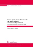 Cover-Bild zum Titel '"Kanak Sprak" versus "Kiezdeutsch" - Sprachverfall oder sprachlicher Spezialfall?' von 'Hatice Deniz Cano¿lu'