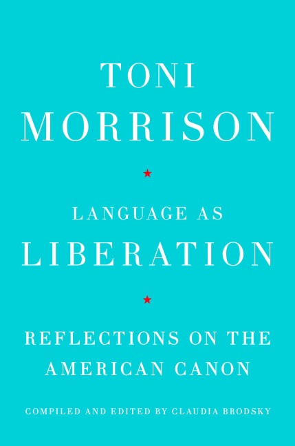 Language as Liberation - Toni Morrison