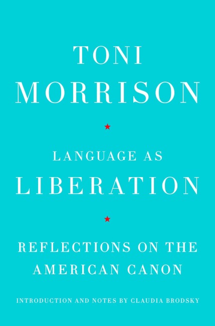 Language as Liberation - Toni Morrison