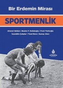Cover-Bild zum Titel 'Bir Erdemin Mirasi - Sportmenlik Ciltli' von 'Ahmet Gülüm, Besim F. Dellaloglu, Firat Türkoglu'