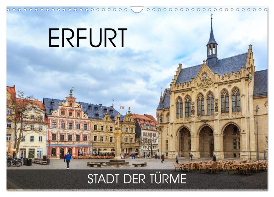 Erfurt - Stadt der Türme (Wandkalender 2025 DIN A3 quer), CALVENDO Monatskalender - Val Thoermer