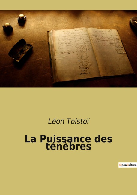 La Puissance des ténèbres - Léon Tolstoï