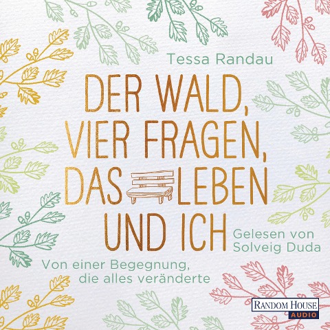 Der Wald, vier Fragen, das Leben und ich - Tessa Randau