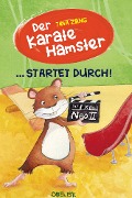 Cover-Bild zum Titel 'Der Karatehamster startet durch!' von 'Tina Zang'