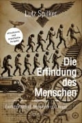 Cover-Bild zum Titel 'Die Erfindung des Menschen' von 'Lutz Spilker'
