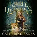 Lonely Lioness - Catherine Banks