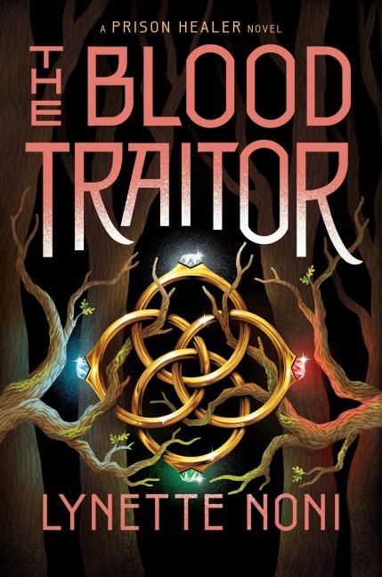 The Blood Traitor - Lynette Noni