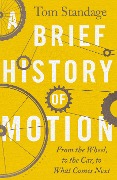 Cover-Bild zum Titel 'A Brief History of Motion' von 'Tom Standage'
