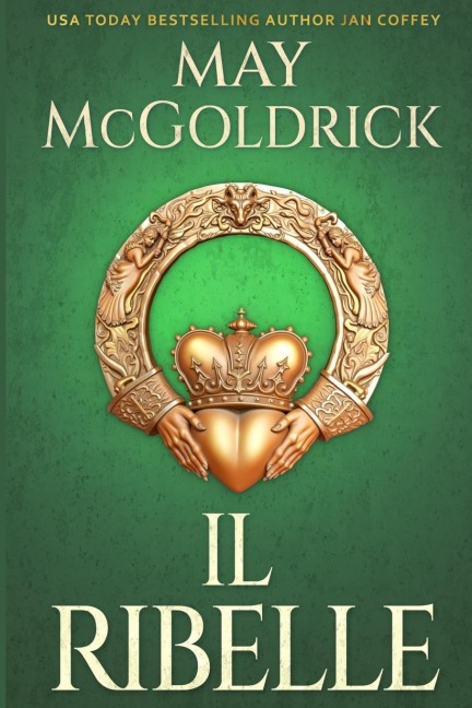 Il Ribelle - May Mcgoldrick, Jan Coffey