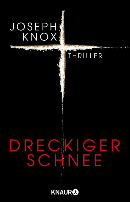 Dreckiger Schnee - Joseph Knox